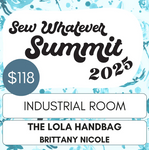 Lola Handbag class at Sew Whatever Summit